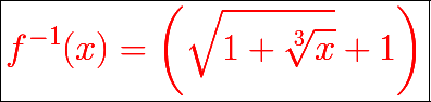 \boxed{{\color{red}{\huge f^{-1}(x)=\left( \sqrt{1+\sqrt[3]{x}}+1\right)}}}